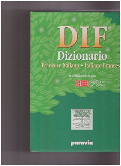 Immagine di DIZIONARIO FRANCESE ITALIANO FRANCESE DIF