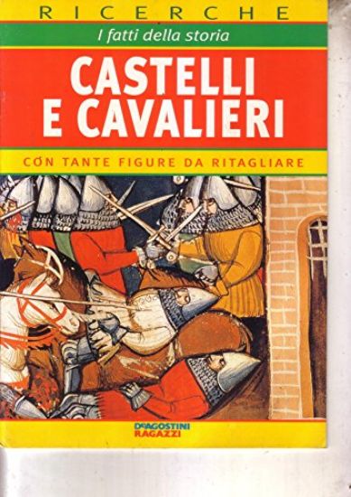 Immagine di CASTELLI E CAVALIERI - RICERCHE I FATTI DELLA