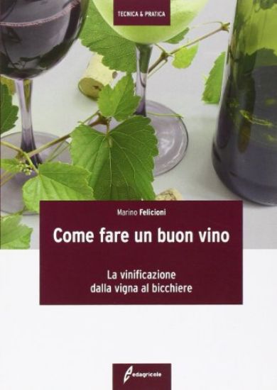 Immagine di COME FARE UN BUON VINO