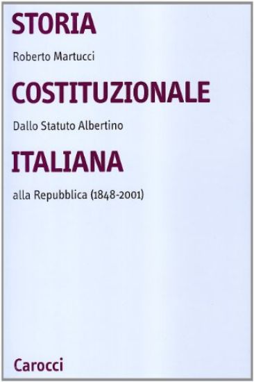 Immagine di STORIA COSTITUZIONALE ITALIANA