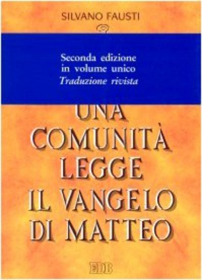 Immagine di COMUNITA`` LEGGE IL VANGELO DI MATTEO (UNA)