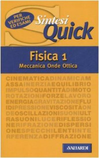 Immagine di FISICA 1 MECCANICA ONDE OTTICA SINTESI QUICK