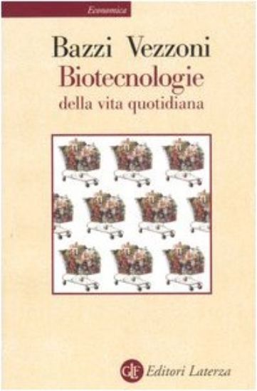 Immagine di BIOTECNOLOGIE DELLA VITA QUOTIDIANA