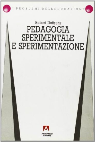 Immagine di PEDAGOGIA SPERIMENTALE E SPERIMENTAZIONE