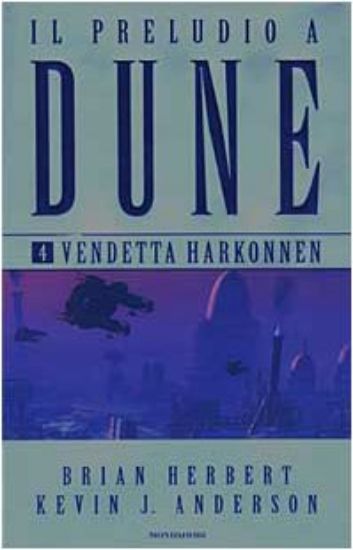 Immagine di PRELUDIO A DUNE 4 - VENDETTA HARKONNEN