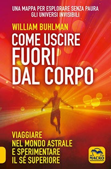 Immagine di COME USCIRE FUORI DAL CORPO