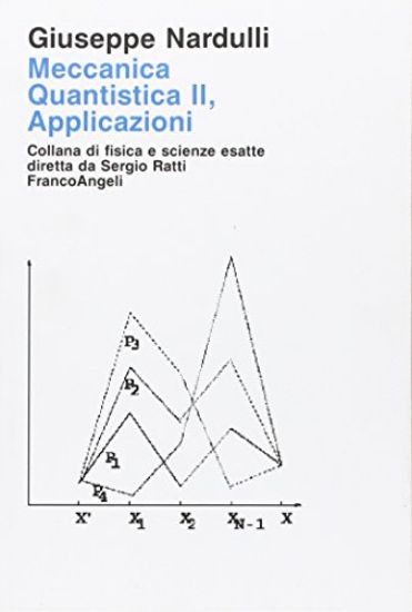 Immagine di MECCANICA QUANTISTICA II - APPLICAZIONI