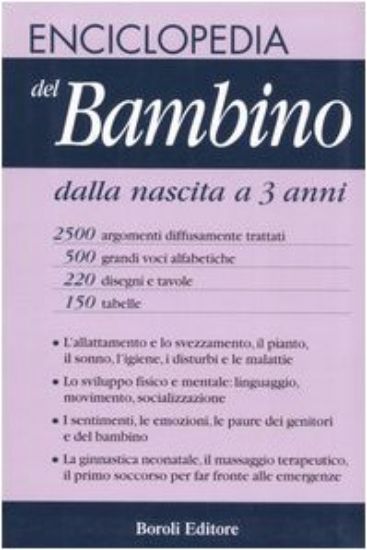 Immagine di ENCICLOPEDIA DEL BAMBINO DALLA NASCITA AI TRE