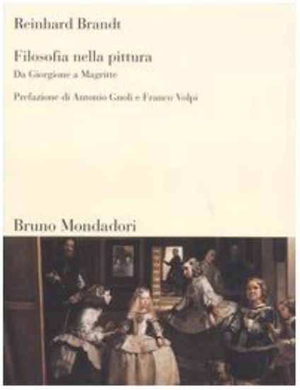 Immagine di FILOSOFIA NELLA PITTURA - DA GIORGIONE A MAGR