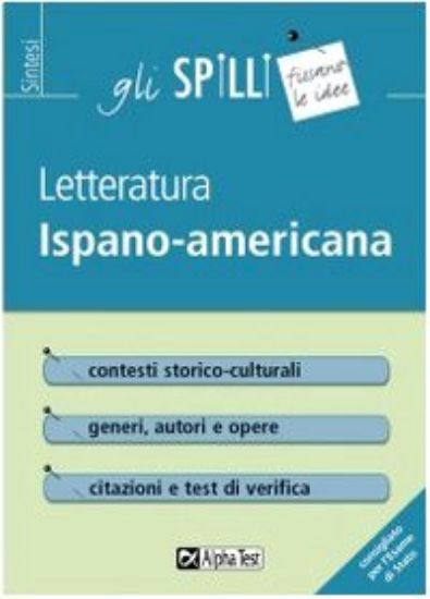 Immagine di LETTERATURA ISPANO-AMERICANA - GLI SPILLI