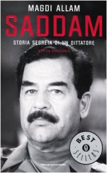 Immagine di SADDAM - STORIA SEGRETA DI UN DITTATORE