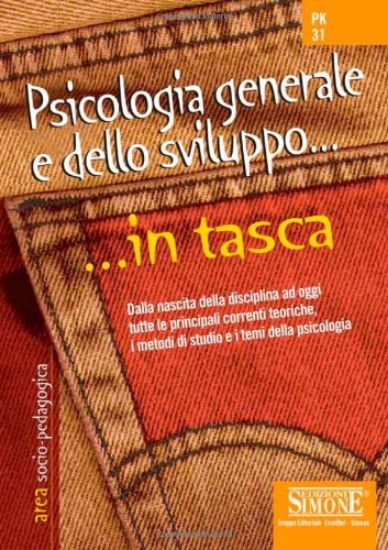 Immagine di PSICOLOGIA GENERALE E DELLO SVILUPPO - IN TASCA