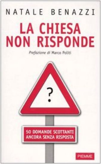 Immagine di CHIESA NON RISPONDE - 50 DOMANDE SCOTTANTI ANCORA SENZA RISP