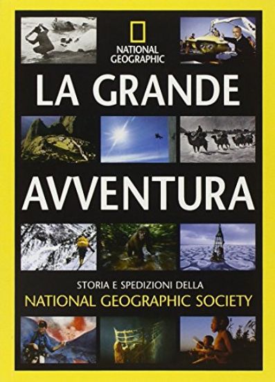 Immagine di GRANDE AVVENTURA - STORIA E SPEDIZIONI DELLA N.G.S.