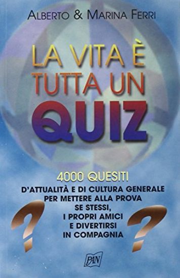 Immagine di VITA E` TUTTA UN QUIZ