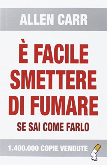 Immagine di E` FACILE SMETTERE DI FUMARE SE SAI COME FARLO