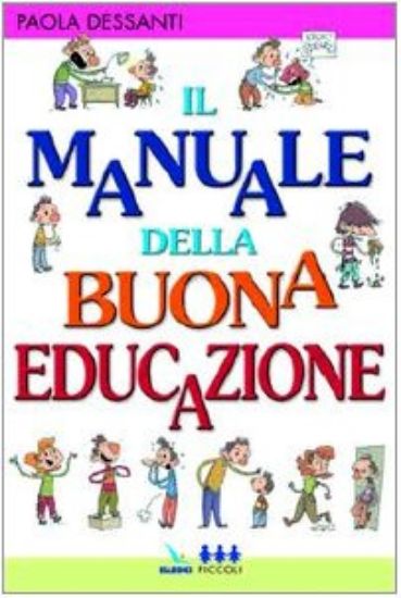 Immagine di MANUALE DELLA BUONA EDUCAZIONE