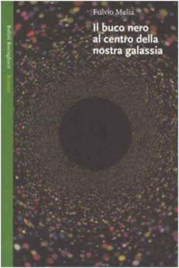 Immagine di BUCO NERO AL CENTRO DELLA NOSTRA GALASSIA