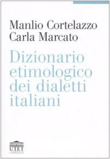 Immagine di DIZIONARIO ETIMOLOGICO DEI DIALETTI ITALIANI