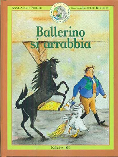 Immagine di BALLERINO SI ARRABBIA - BALLERINO PICCOLO CAVALLO MAGICO