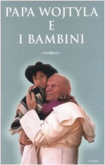 Immagine di PAPA WOJTYLA E I BAMBINI