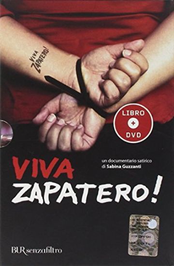 Immagine di VIVA ZAPATERO ! - LIBRO + DVD