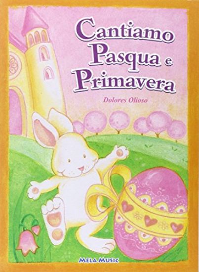 Immagine di CANTIAMO PASQUA E PRIMAVERA + CD AUDIO