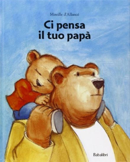 Immagine di CI PENSA IL TUO PAPA`