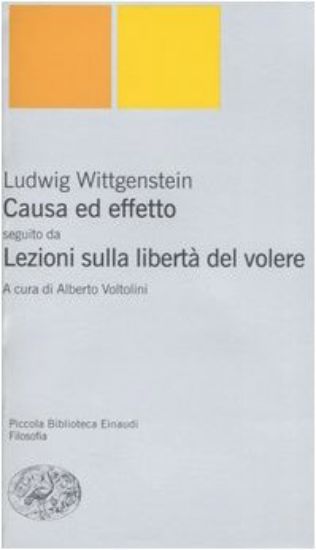 Immagine di CAUSA ED EFFETTO - LEZIONI SULLA LIBERTA` DEL VOLERE