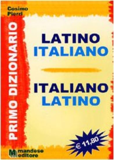 Immagine di PRIMO DIZIONARIO LATINO ITALIANO LATINO