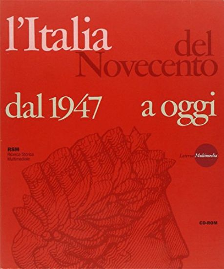 Immagine di ITALIA DEL NOVECENTO. DAL 1947 A OGGI. CD-ROM (L`)