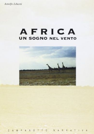 Immagine di AFRICA UN SOGNO NEL VENTO