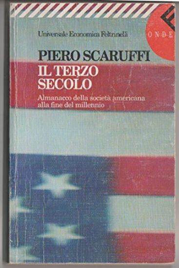 Immagine di TERZO SECOLO. ALMANACCO DELLA SOCIETA` AMERICANA ALLA FINE DEL MILLENNIO (IL)