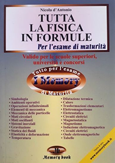 Immagine di TUTTA LA FISICA IN FORMULE.  E L`UNIVERSITA`