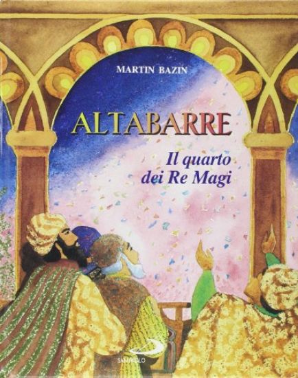 Immagine di ALTABARRE  IL QUARTO DEI RE MAGI