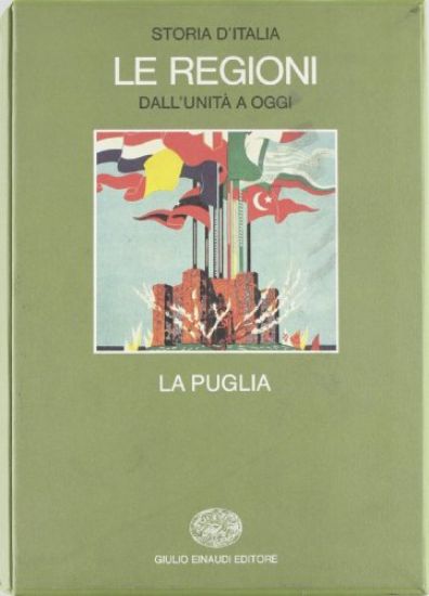 Immagine di STORIA D`ITALIA. LE REGIONI DALL`UNITA` AD OGGI. VOL. 7: LA PUGLIA.