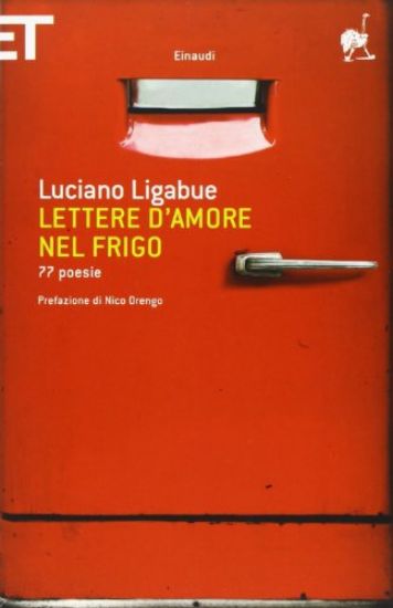 Immagine di LETTERE D`AMORE NEL FRIGO. 77 POESIE