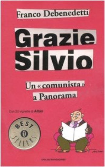 Immagine di GRAZIE SILVIO. UN «COMUNISTA» A PANORAMA