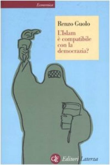 Immagine di ISLAM E` COMPATIBILE CON LA DEMOCRAZIA? (L`)