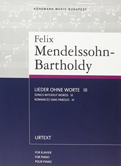 Immagine di FELIX MENDELSSOHN BARTHOLDY  SONGS WITHOUT WORDS 3