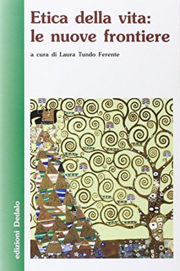 Immagine di ETICA DELLA VITA: LE NUOVE FRONTIERE - VOLUME 2