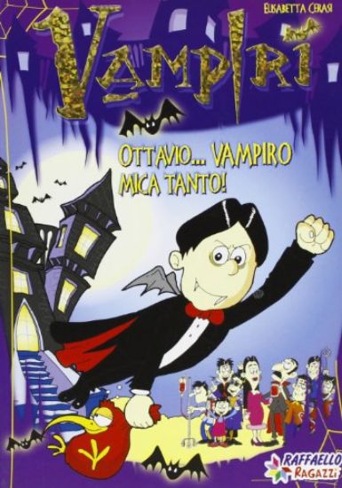 Immagine di VAMPIRI OTTAVIO VAMPIRO MICA TANTO