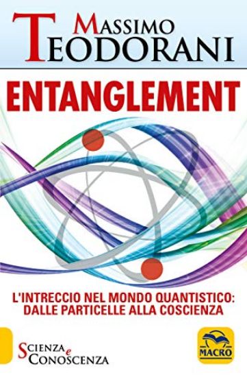 Immagine di ENTANGLEMENT - L`INTRECCIO NEL MONDO QUANTISTICO