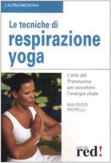 Immagine di TECNICHE DI RESPIRAZIONE YOGA (LE)