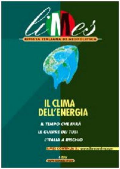 Immagine di LIMES N. 6/07. IL CLIMA DELL`ENERGIA