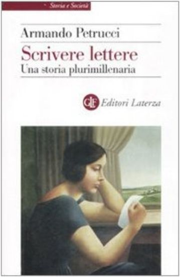 Immagine di SCRIVERE LETTERE. UNA STORIA PLURIMILLENARIA