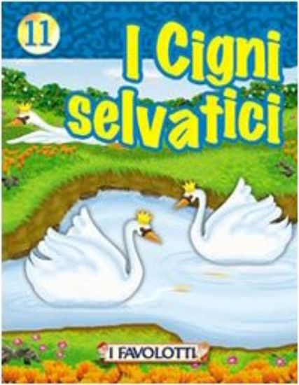 Immagine di CIGNI SELVATICI (I)  I FAVOLOTTI