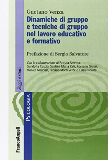 Immagine di DINAMICHE DI GRUPPO E TECNICHE DI GRUPPO NEL LAVORO EDUCATIVO E FORMAT