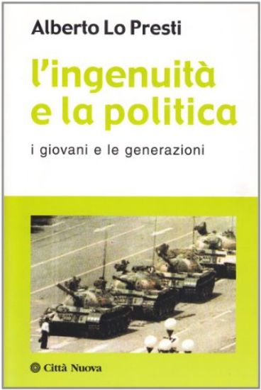 Immagine di INGENUITA` E LA POLITICA  I GIOVANI E LE GENERAZIONI