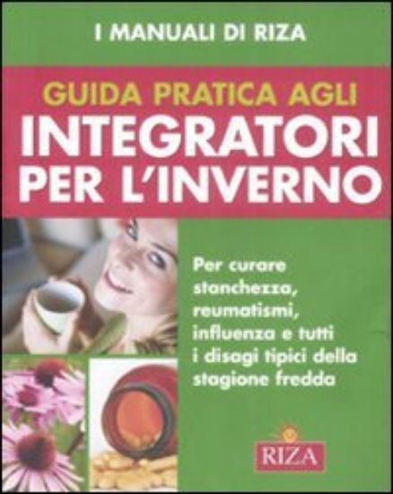 Immagine di GUIDA PRATICA AGLI INTEGRATORI PER L`INVERNO